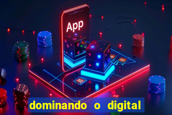 dominando o digital definitivo reclame aqui